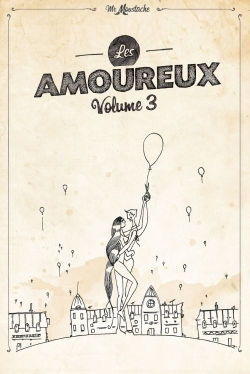 Les Amoureux De Mr Moustache Volume 3