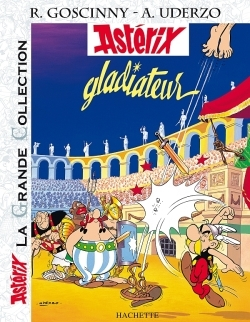 ASTERIX LA GRANDE COLLECTION -  ASTERIX GLADIATEUR - N 4