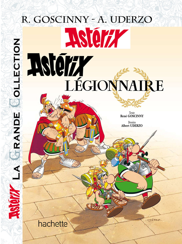 ASTERIX LA GRANDE COLLECTION - ASTERIX LEGIONNAIRE - N 10