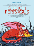 Gretch & Ferragus T1