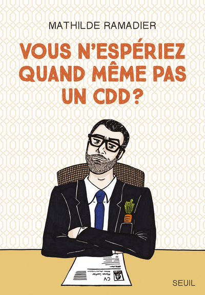 Vous N'Esperiez Quand Meme Pas Un Cdd ?