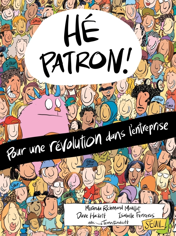 HE PATRON ! - POUR UNE REVOLUTION DANS L'ENTREPRISE