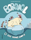 Borgnol - Vol01 - Les Bons Amis