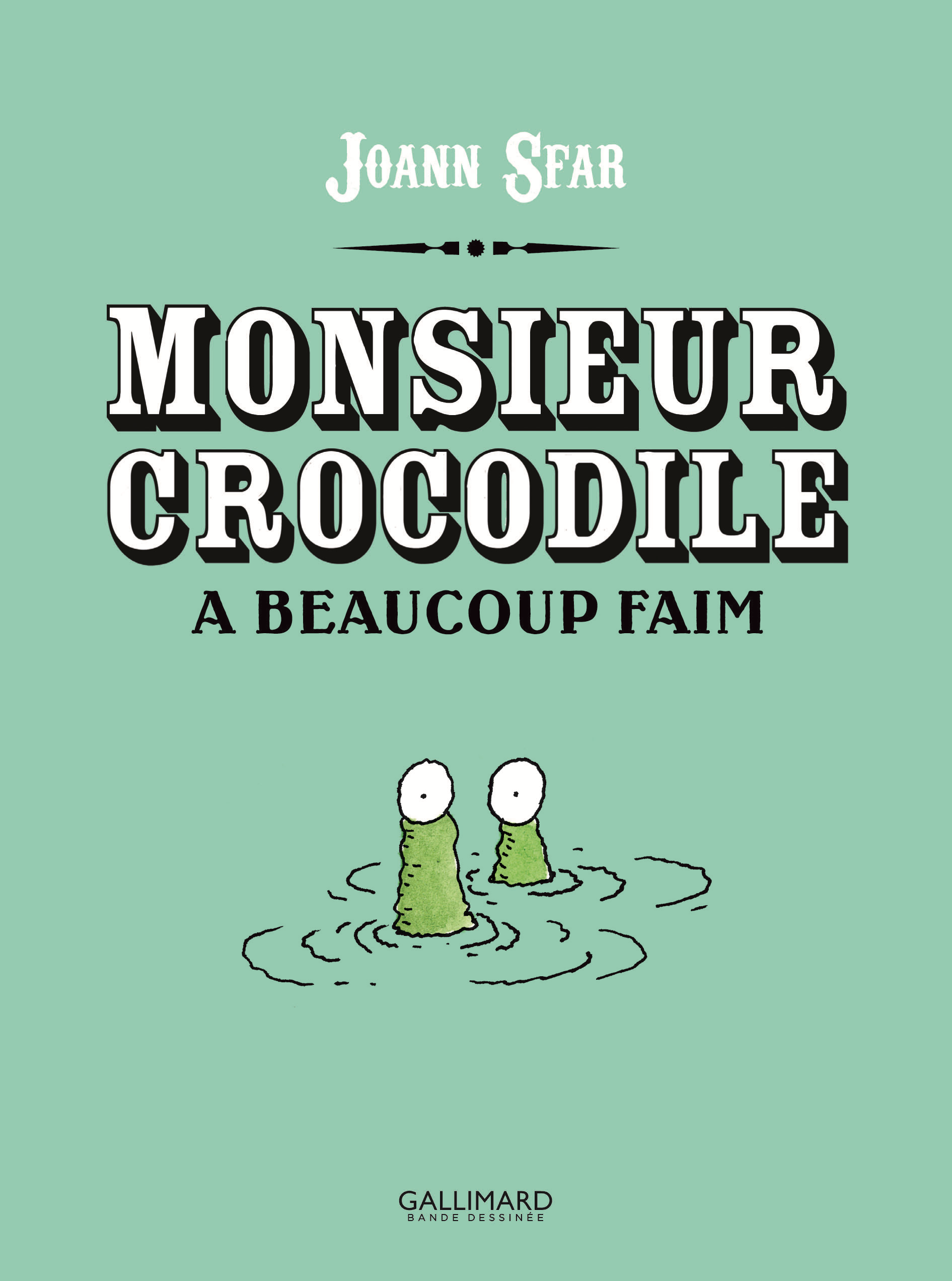 Monsieur Crocodile A Beaucoup Faim
