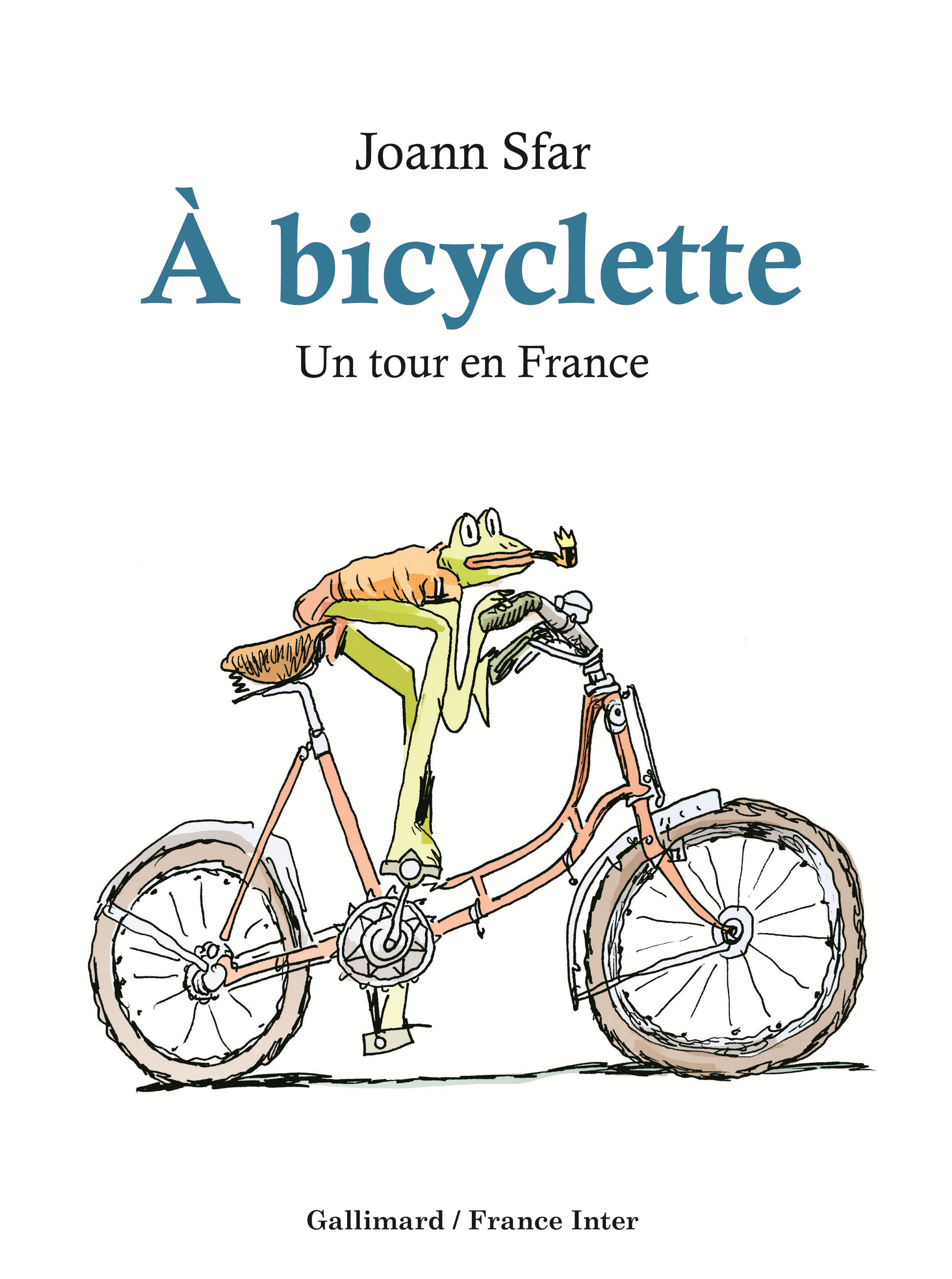 A Bicyclette - Un Tour En France