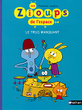 Les Zioups De L'Espace - Truc