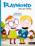 Mes Premieres Bd - Raymond: Vive Les Potes ! - Vol02