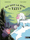 Mes Premieres Bd - Qui Veut La Peau Du Yeti ?