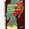 Hermès, Le Dieu Aux Mille Dons