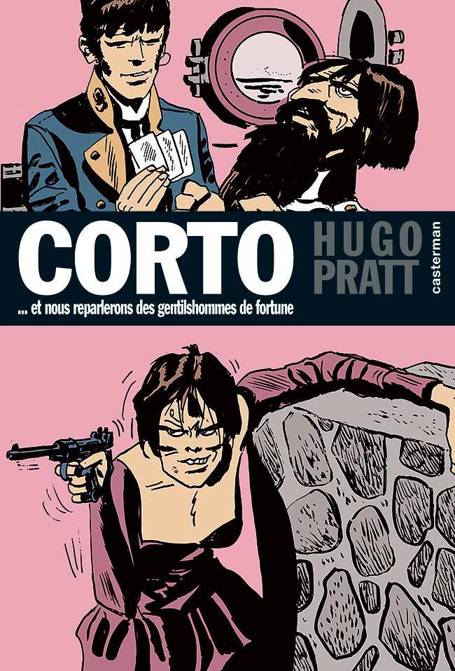Corto Maltese - T07 - Et Nous Reparlerons Des Gentils Hommes De Fortune