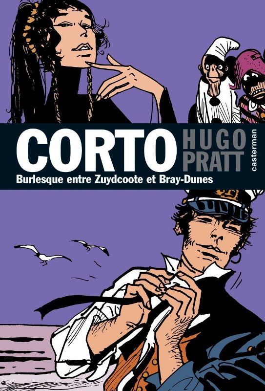 Corto Maltese - T19 - Burlesque Entre Zuydcoote Et Bray-Dunes