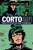 Corto Maltese - T16 - Concert En O Mineur Pour Harpe Et Nitroglycerine