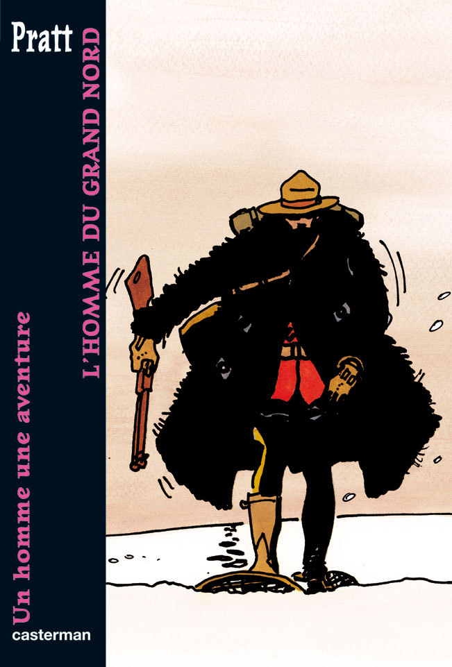 L' Homme Du Grand Nord - Un Homme Une Aventure