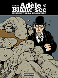 Adele Blanc-Sec - T05 - Le Secret De La Salamandre