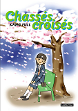 Chasses Croises - T02 - Chasses Croises