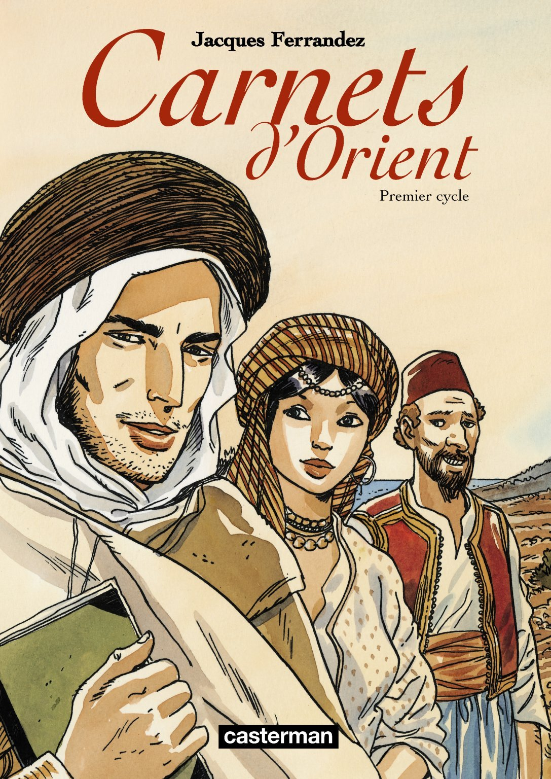 Carnets D'Orient - T01 - Premier Cycle