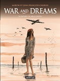 War And Dreams - T03 - Le Repaire Du Mille-Pattes