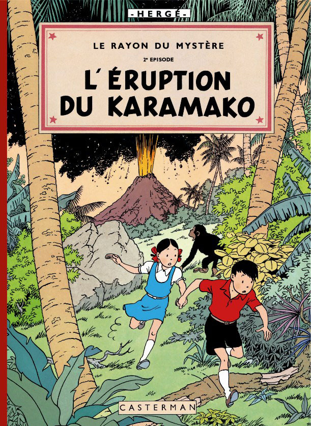 Les Albums De Jo, Zette Et Jocko - Le Rayon Du Mystere - T02 - L' Eruption Du Karamako