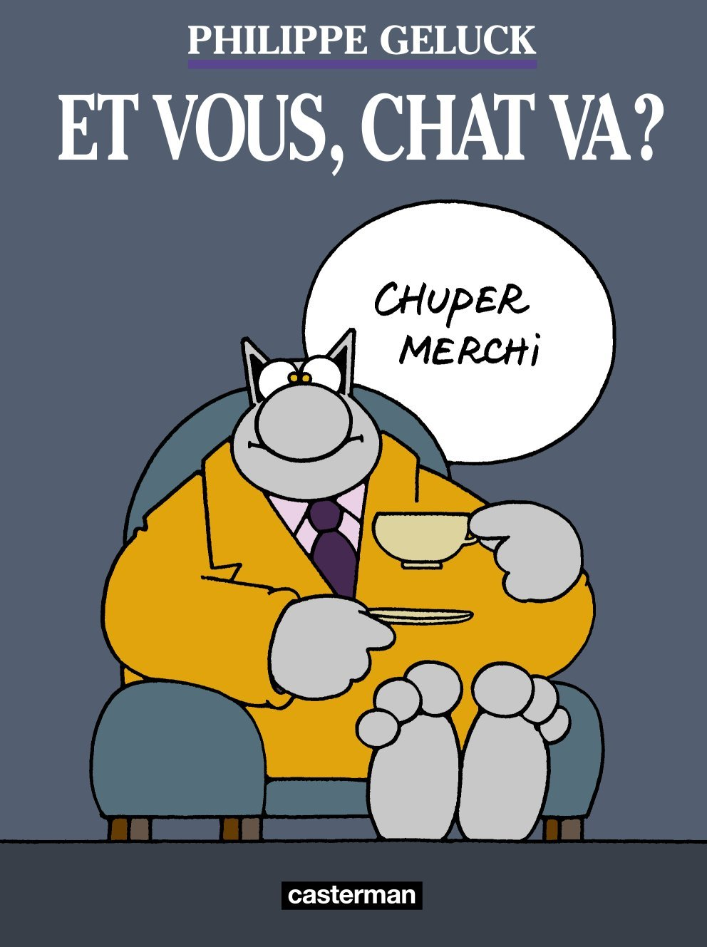 Et Vous, Chat Va ?