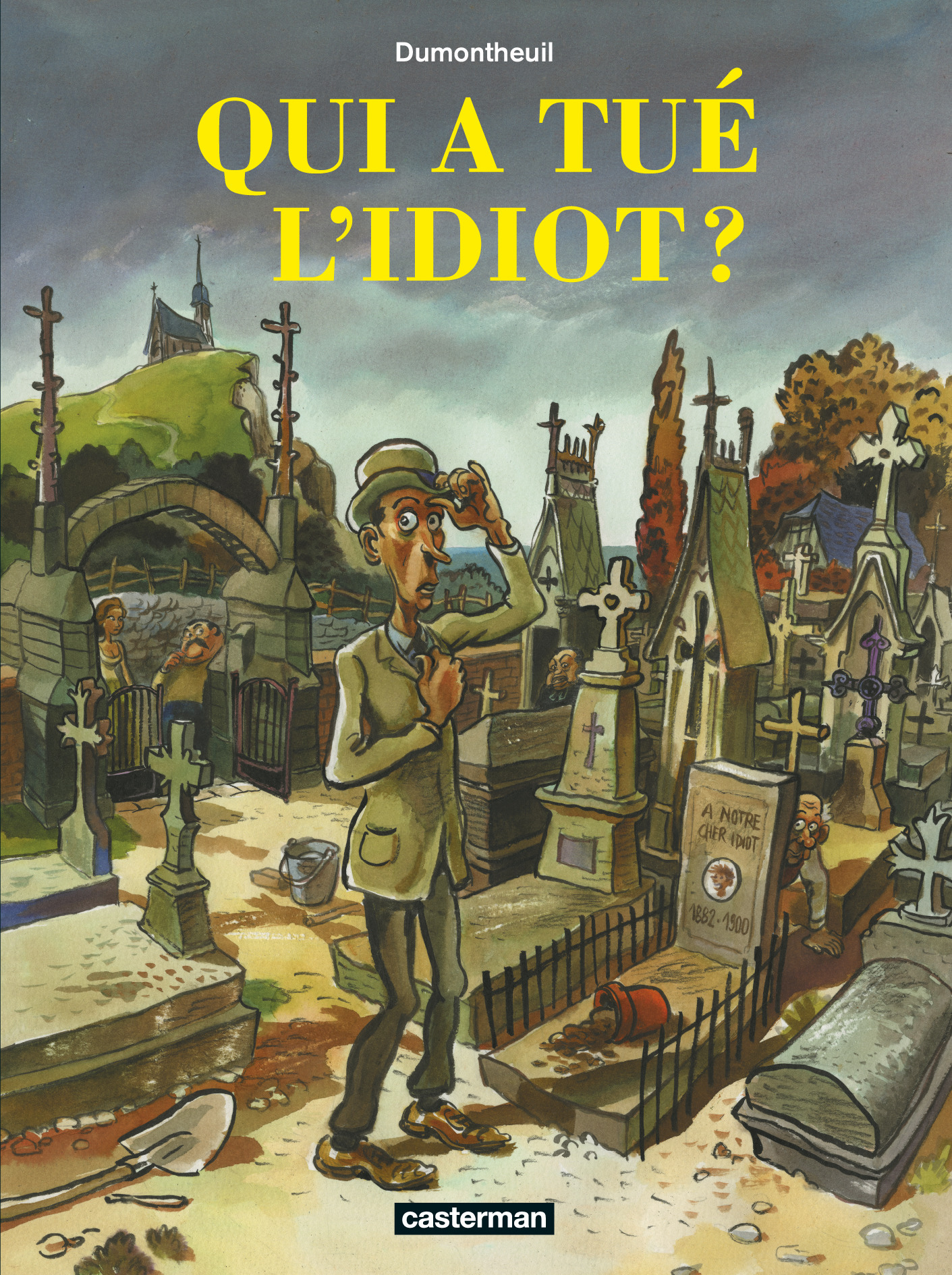 Qui A Tue L'Idiot ?