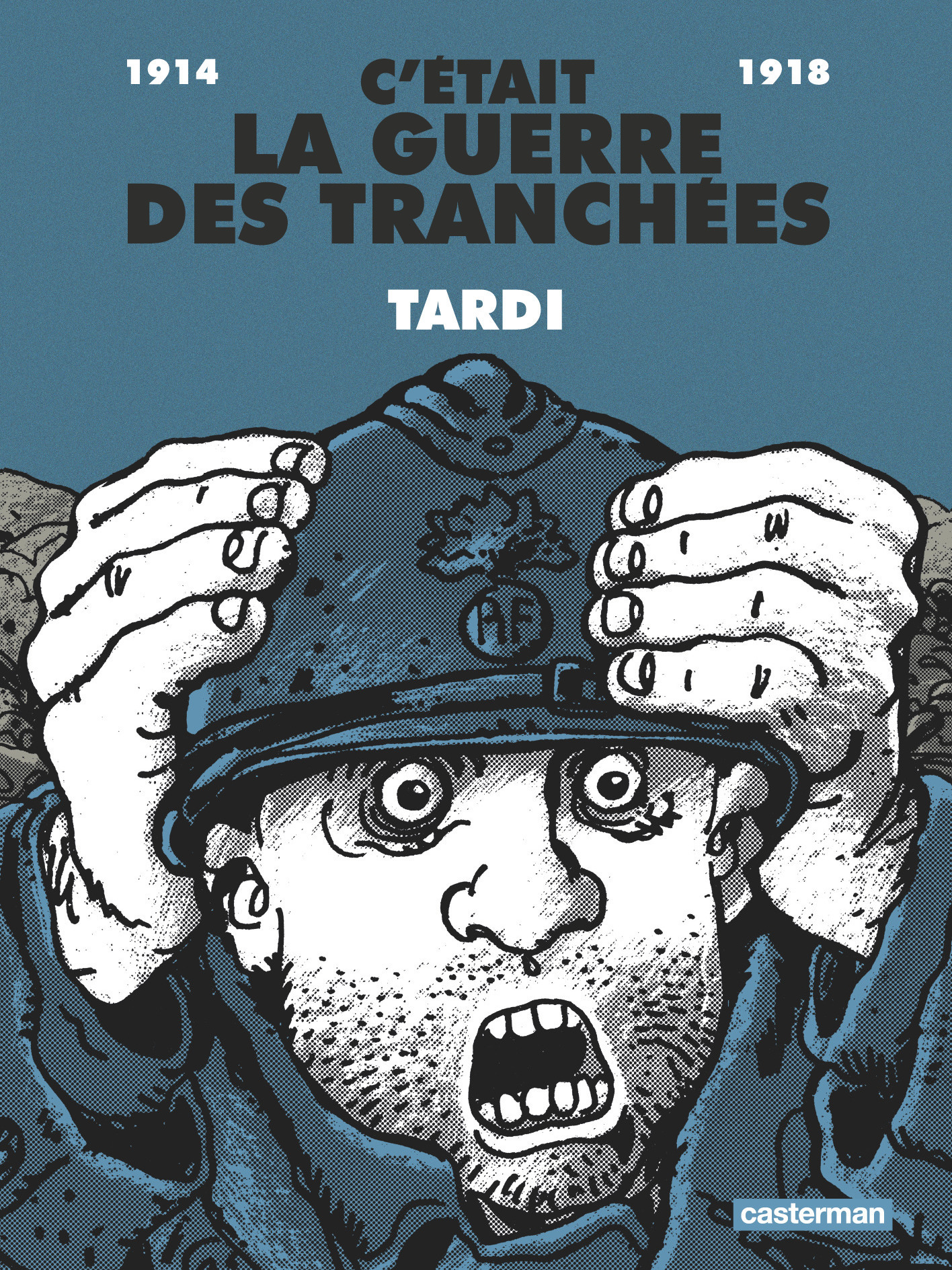 C'Etait La Guerre Des Tranchees