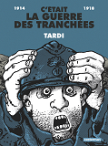 C'Etait La Guerre Des Tranchees