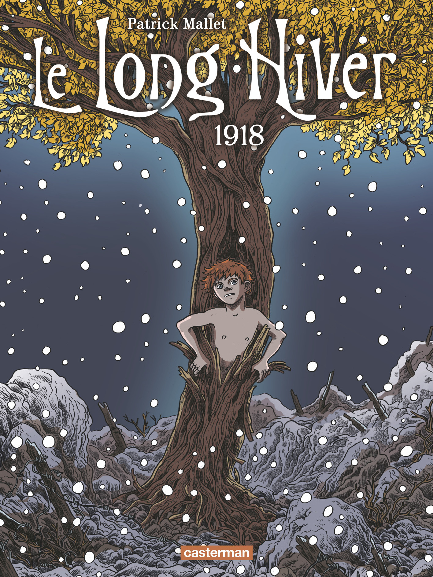Le Long Hiver - T02 - Le Long Hiver - 1918