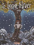 Le Long Hiver - T02 - Le Long Hiver - 1918