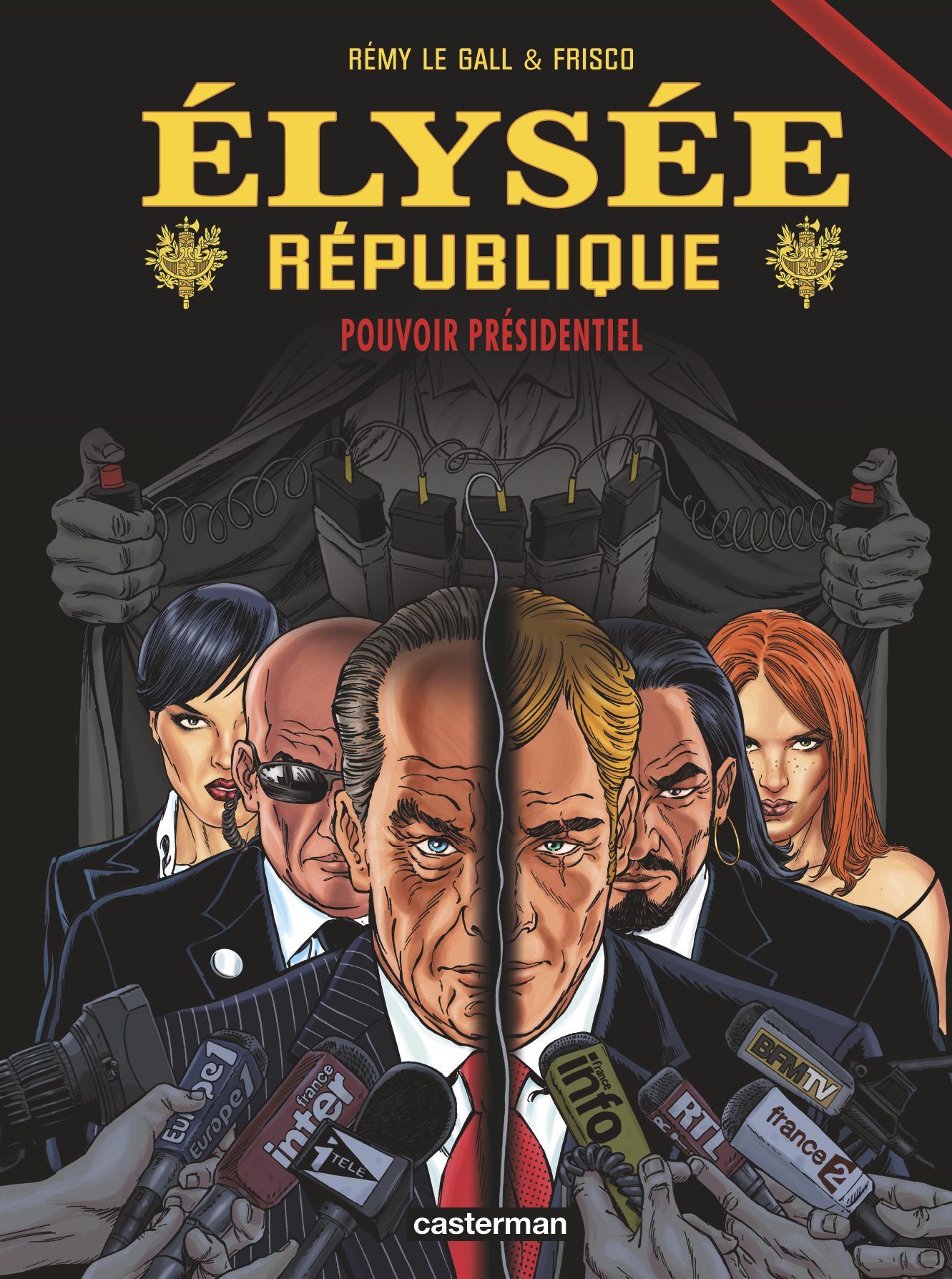 Elysee Republique - T04 - Pouvoir Presidentiel