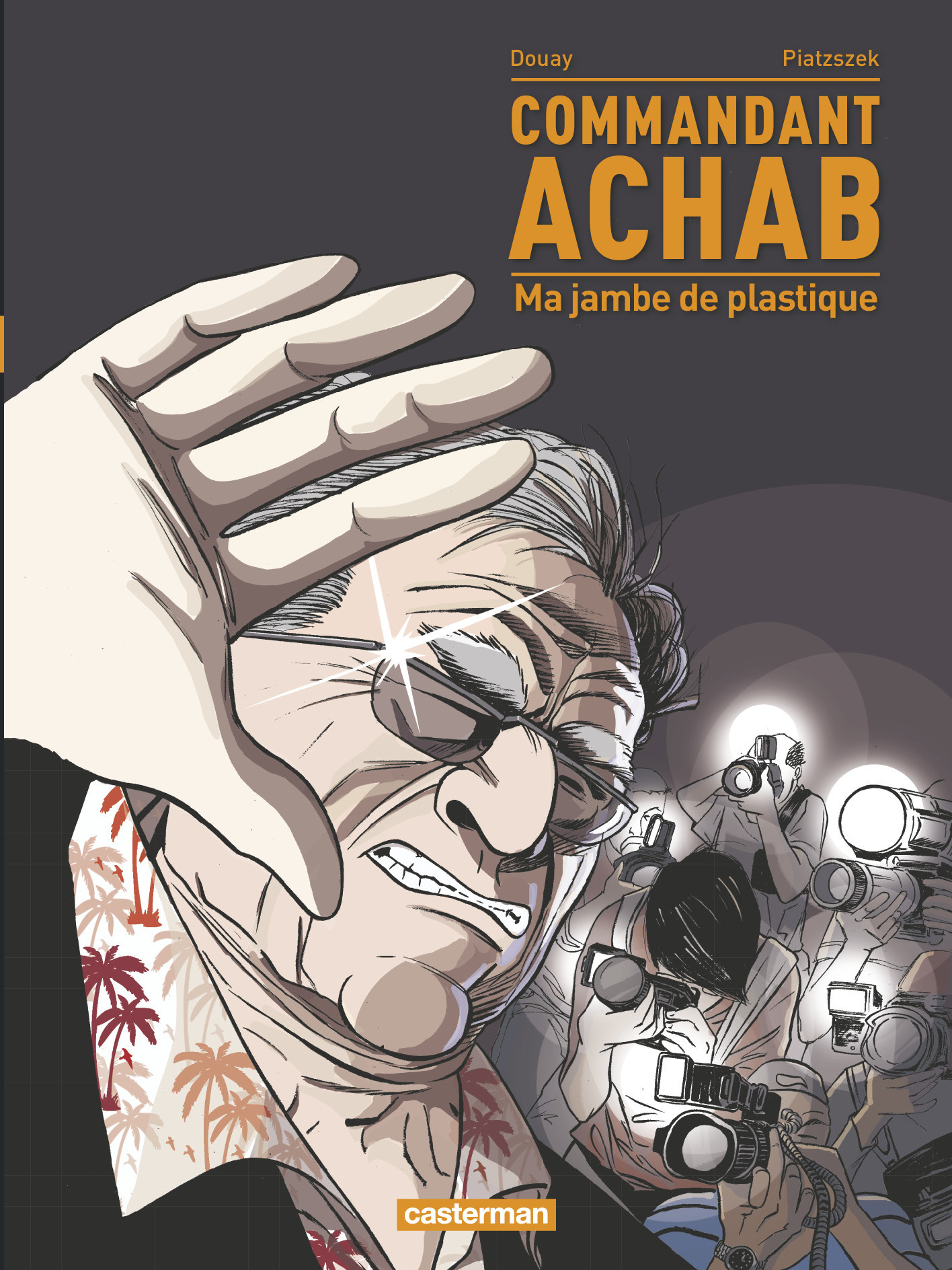 Commandant Achab - T02 - Ma Jambe De Plastique