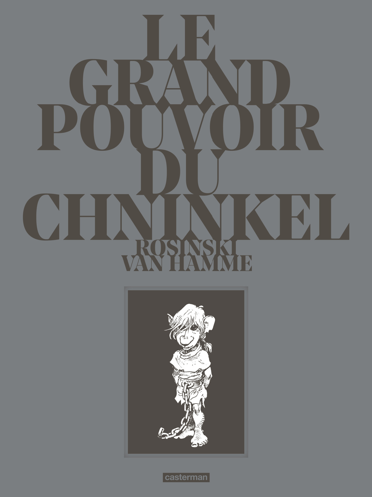 Le Grand Pouvoir Du Chninkel