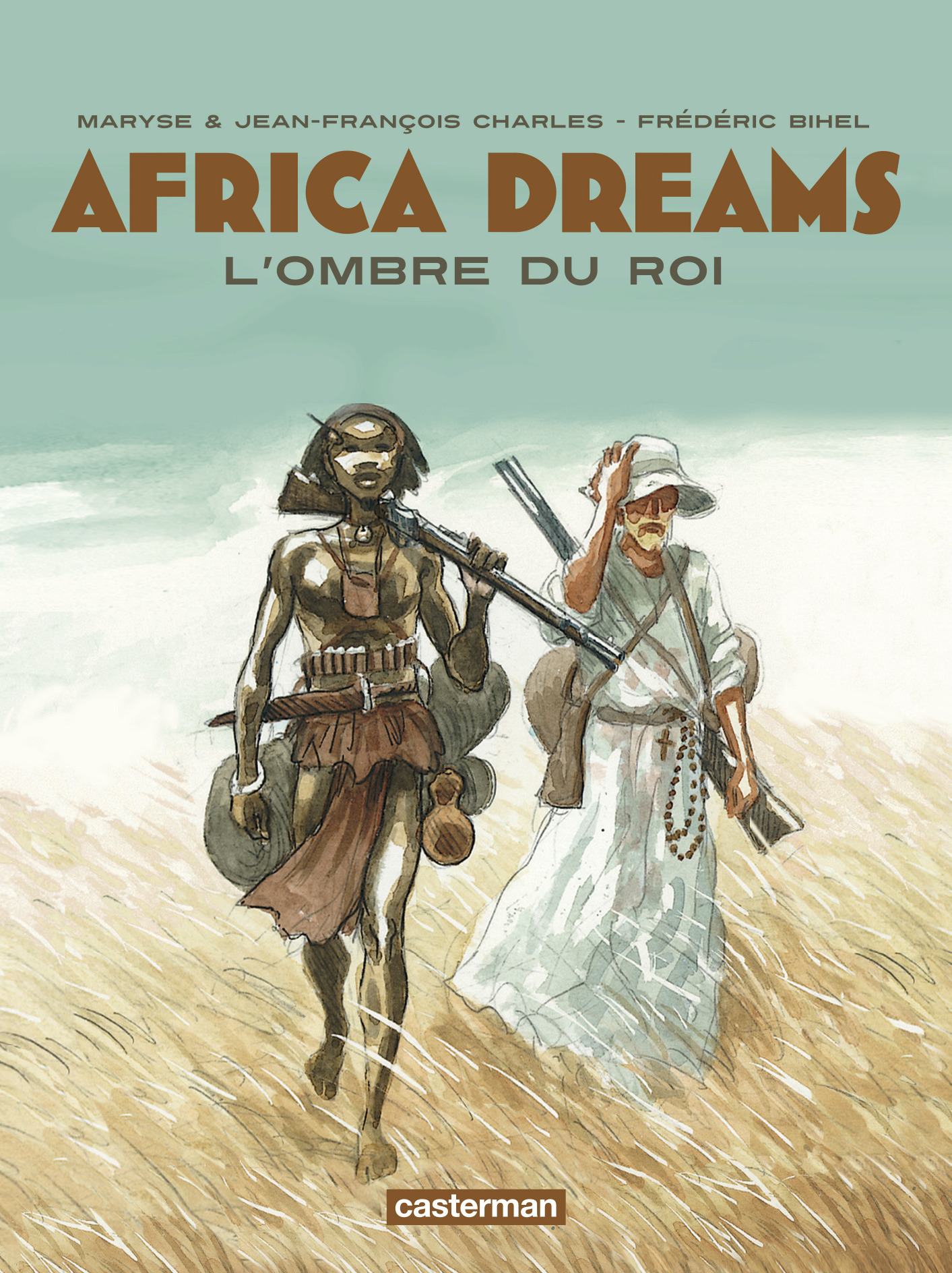 Africa Dreams - T01 - L'Ombre Du Roi