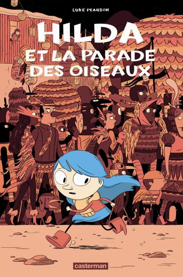 Hilda - T03 - Hilda Et La Parade Des Oiseaux