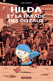Hilda - T03 - Hilda Et La Parade Des Oiseaux