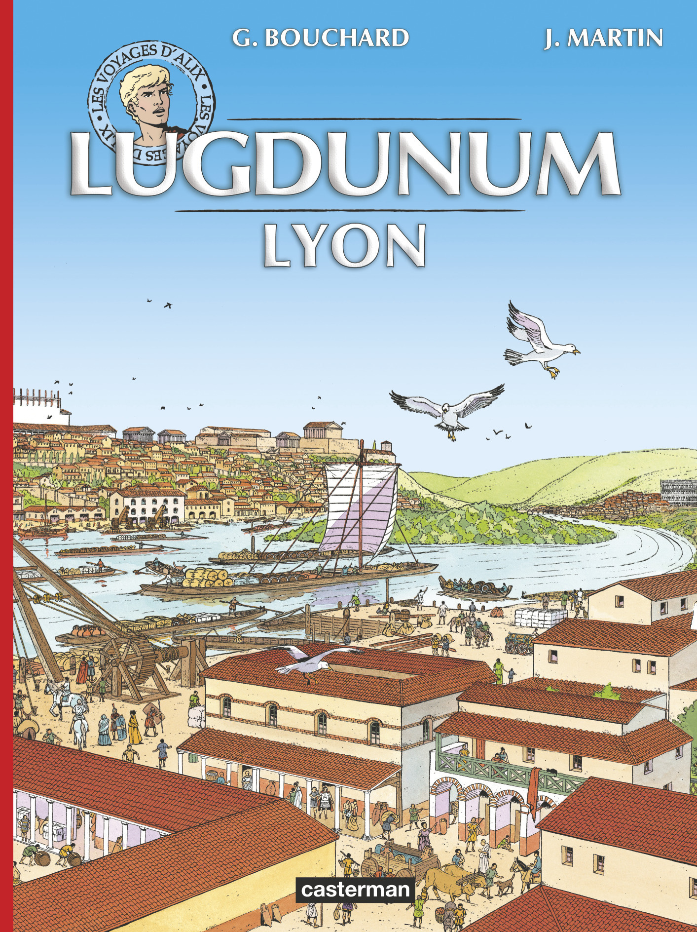 Lugdunum Lyon - Voyages D'Alix