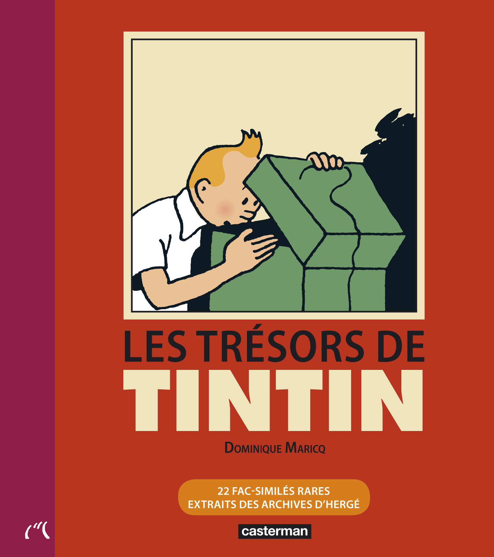 Les Tresors De Tintin - 22 Fac-Similes Rares Extraits Des Archives D'Herge