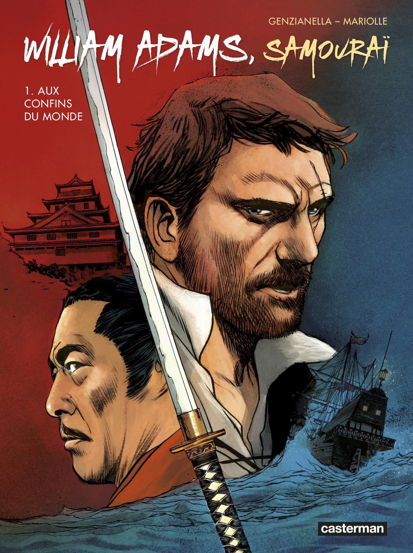 William Adams, Samourai - T01 - Aux Confins Du Monde