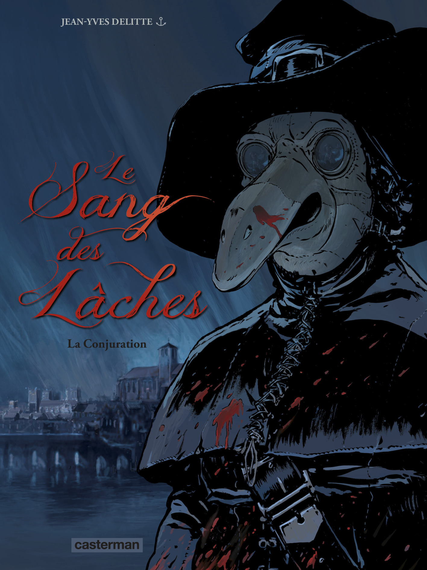 Le Sang Des Laches - T03 - La Conjuration