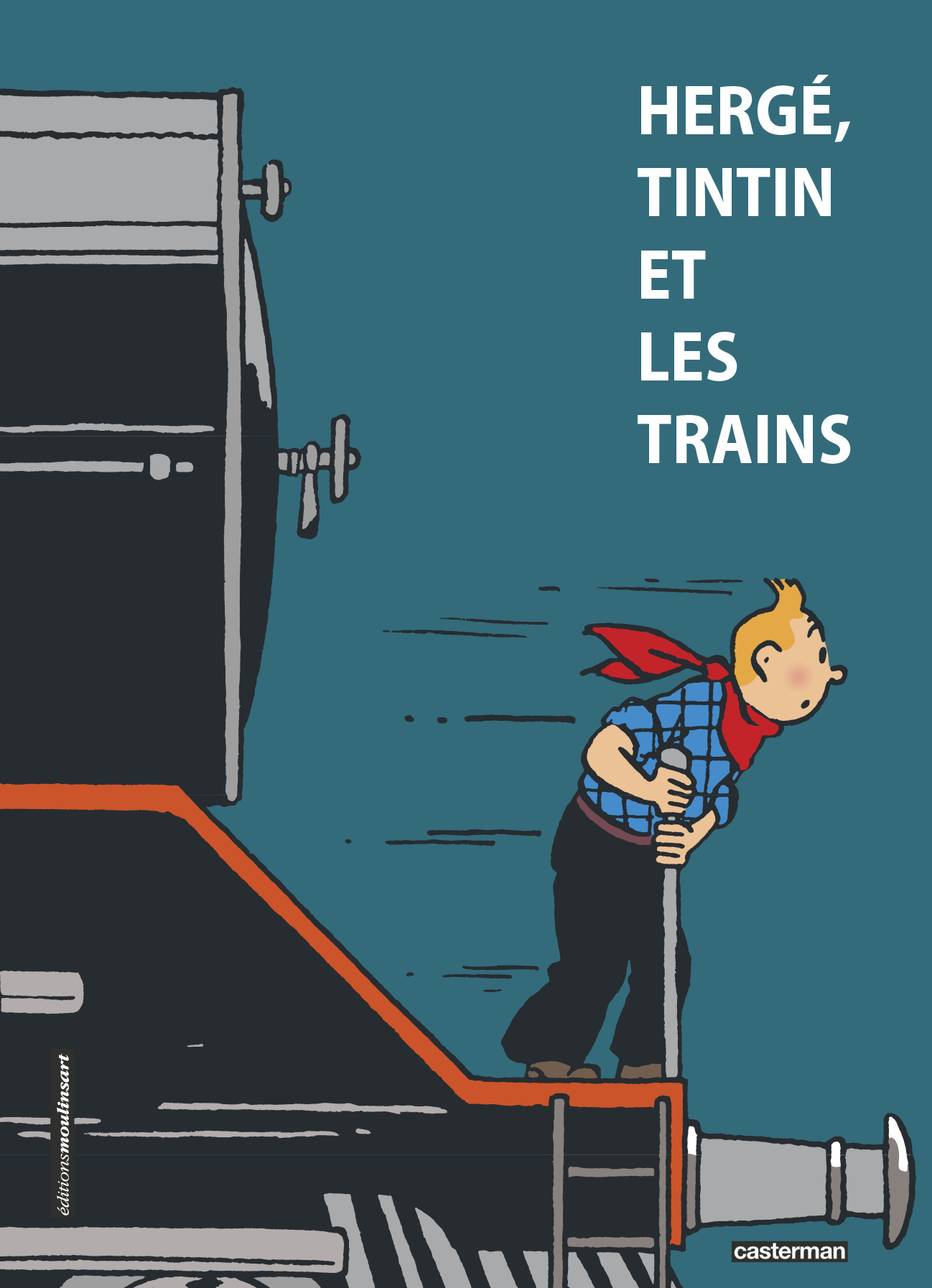 Herge, Tintin Et Les Trains