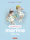 Je Commence A Lire Avec Martine - T21 - Martine A La Mer