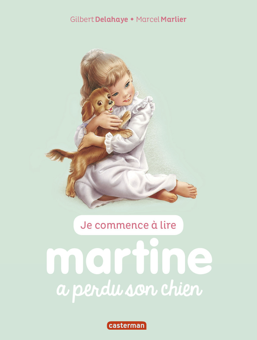 Je Commence A Lire Avec Martine - T06 - Martine A Perdu Son Chien