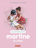 Je Commence A Lire Avec Martine - T49 - Martine En Avion