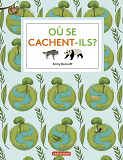 Ou Se Cachent-Ils ?