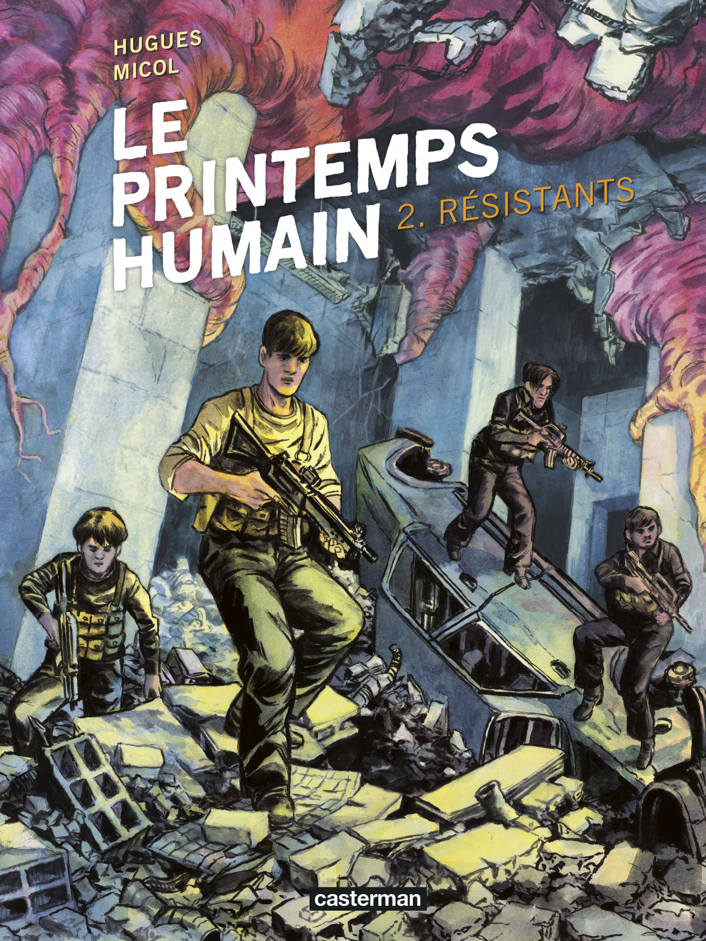 Le Printemps Humain - T02 - Resistants