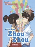 Le Monde De Zhou Zhou - T02 - Le Monde De Zhou Zhou