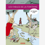 LES CLASSIQUES EN BD - LES FABLES DE LA FONTAINE