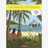 L'HISTOIRE DU MONDE EN BD - LES GRANDES DECOUVERTES - NOUVELLE EDITION