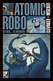 Atomic Robo - T03 - Retour En Horreur