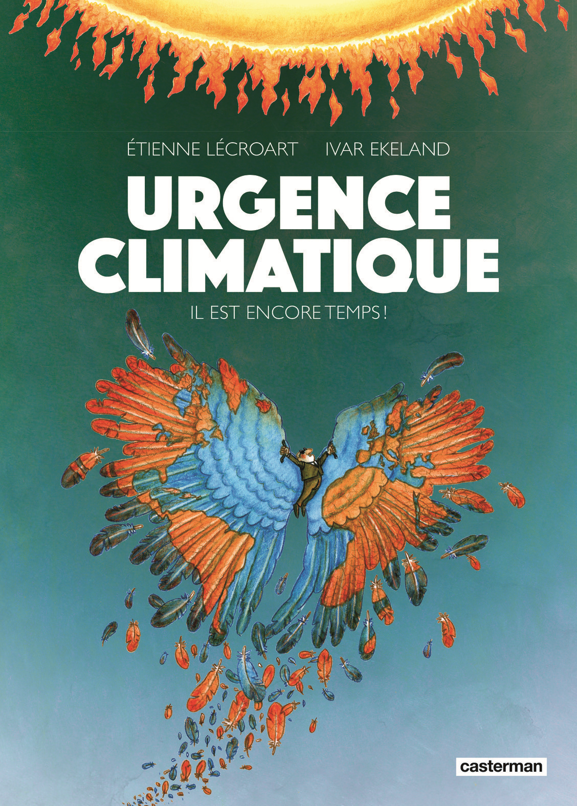 URGENCE CLIMATIQUE - IL EST ENCORE TEMPS !