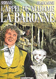 L' Appel De Madame La Baronne